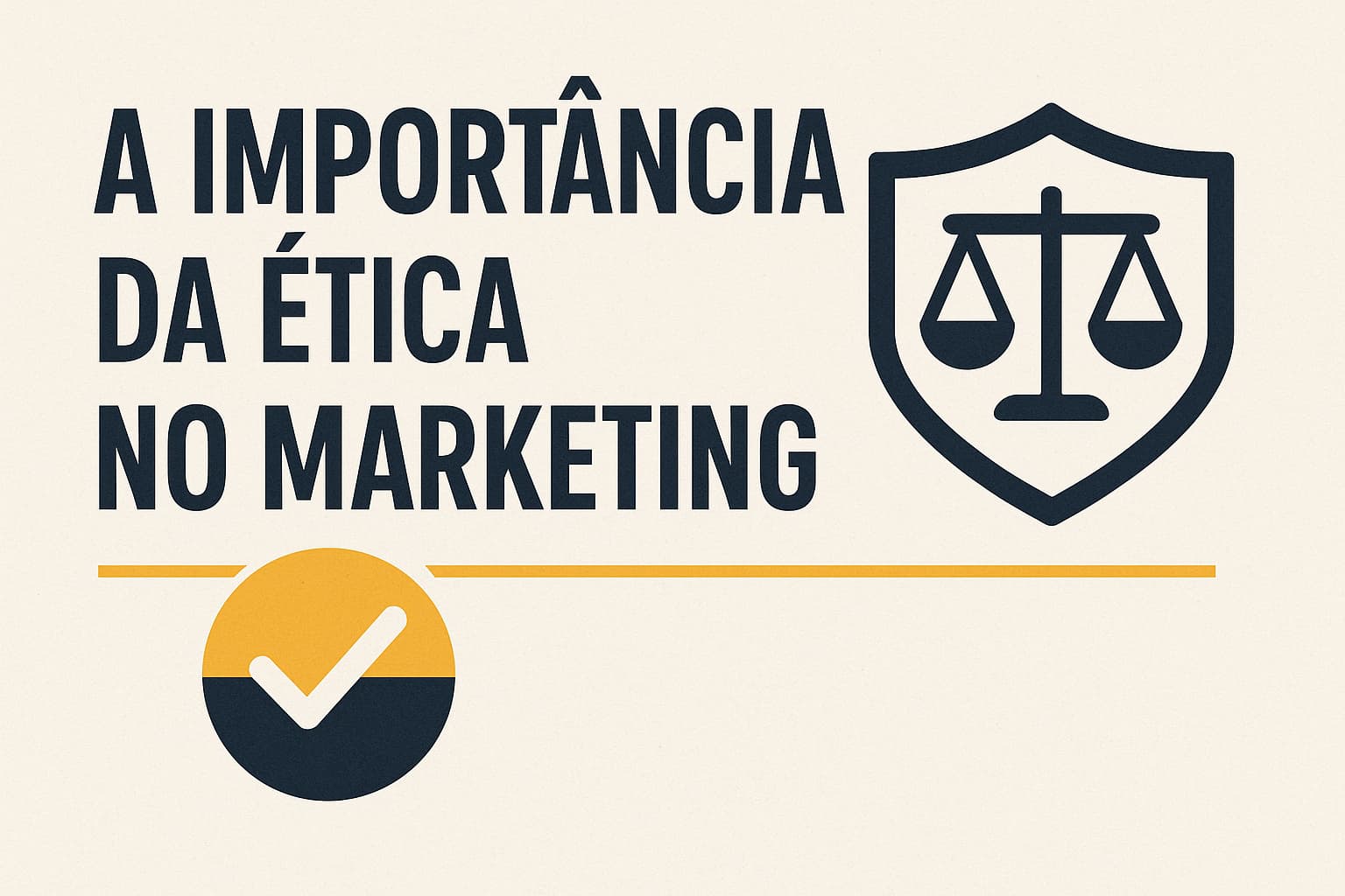 A importância da ética no marketing