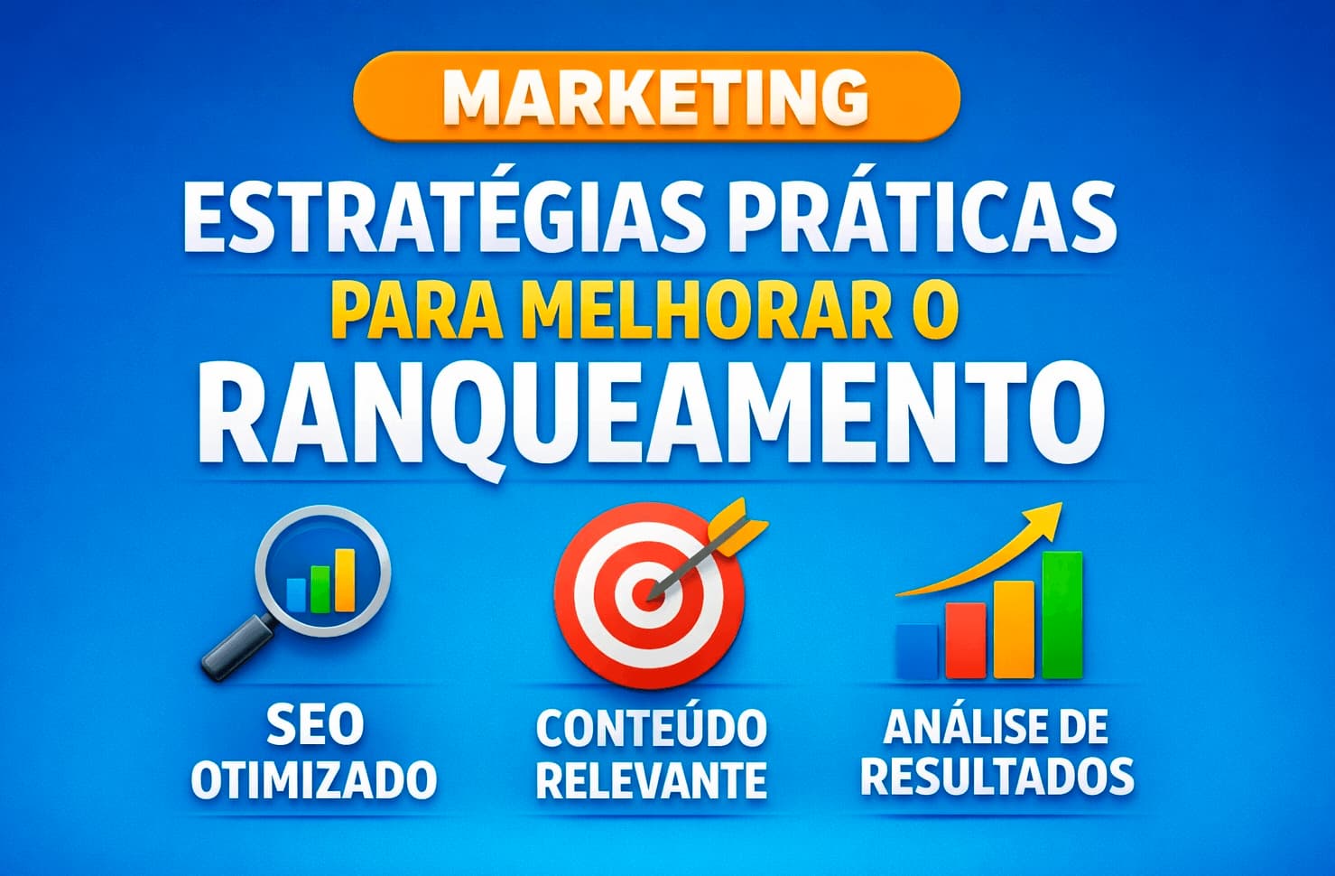 Marketing sobre estratégias práticas para melhorar o ranqueamento sobre seo otimizado