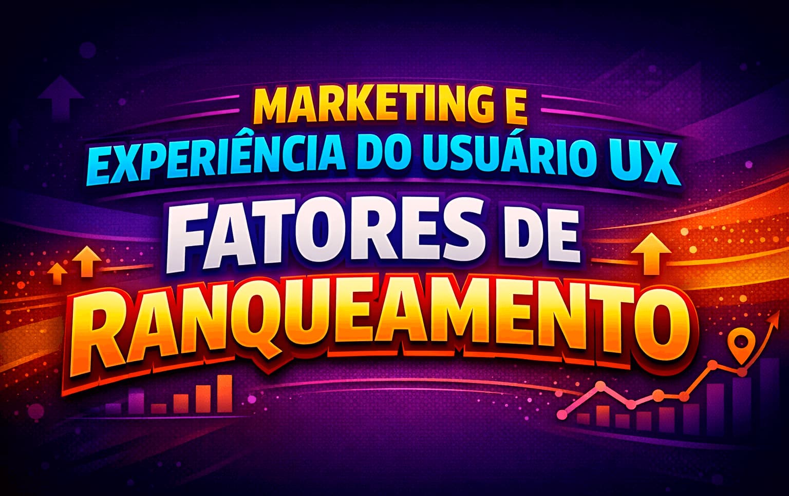 Marketing e experiência do usuário UX e fatores de ranqueamento