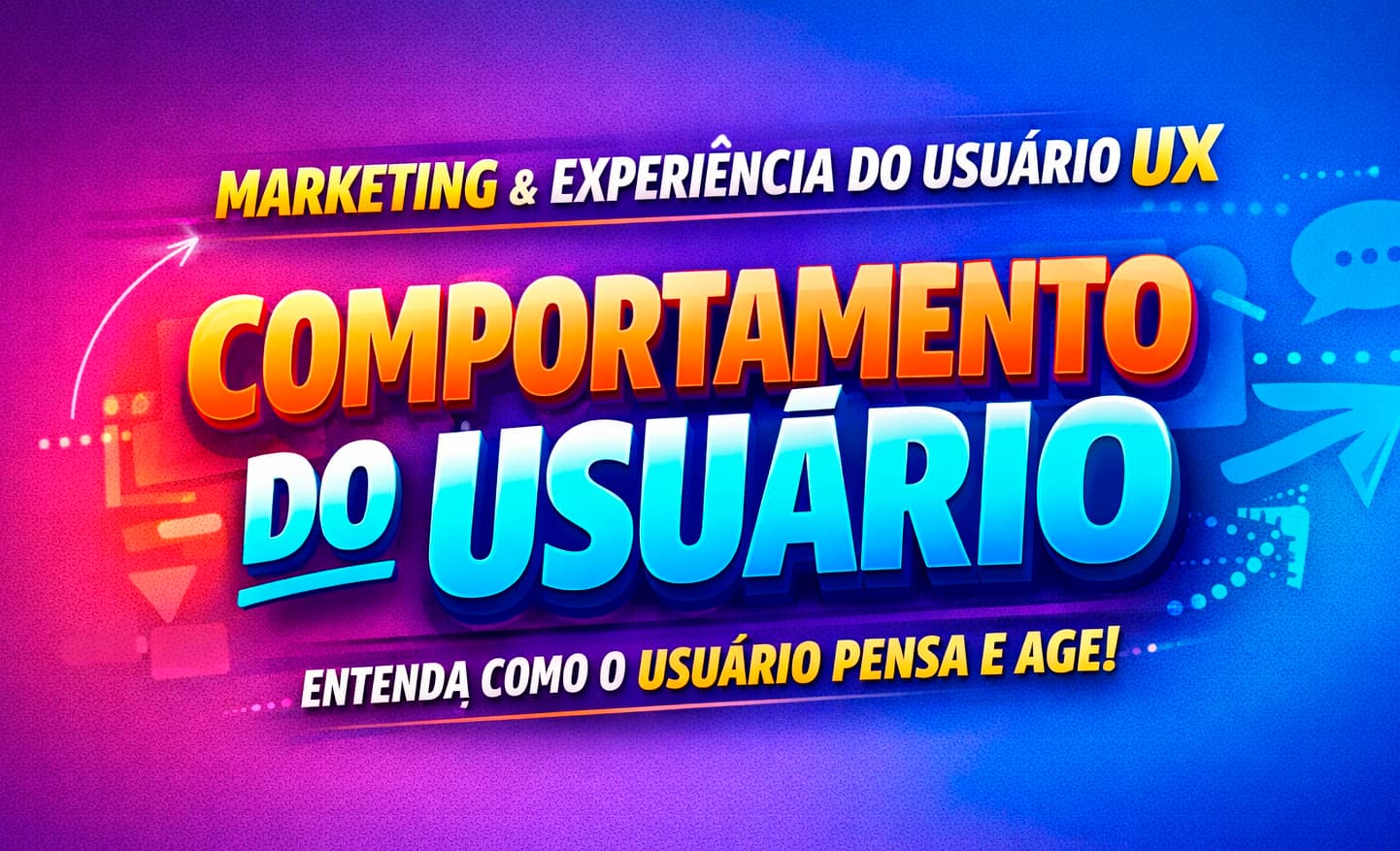 Marketing e experiência do usuário UX sobre comportamento do usuário, entenda o que o usuário pensa