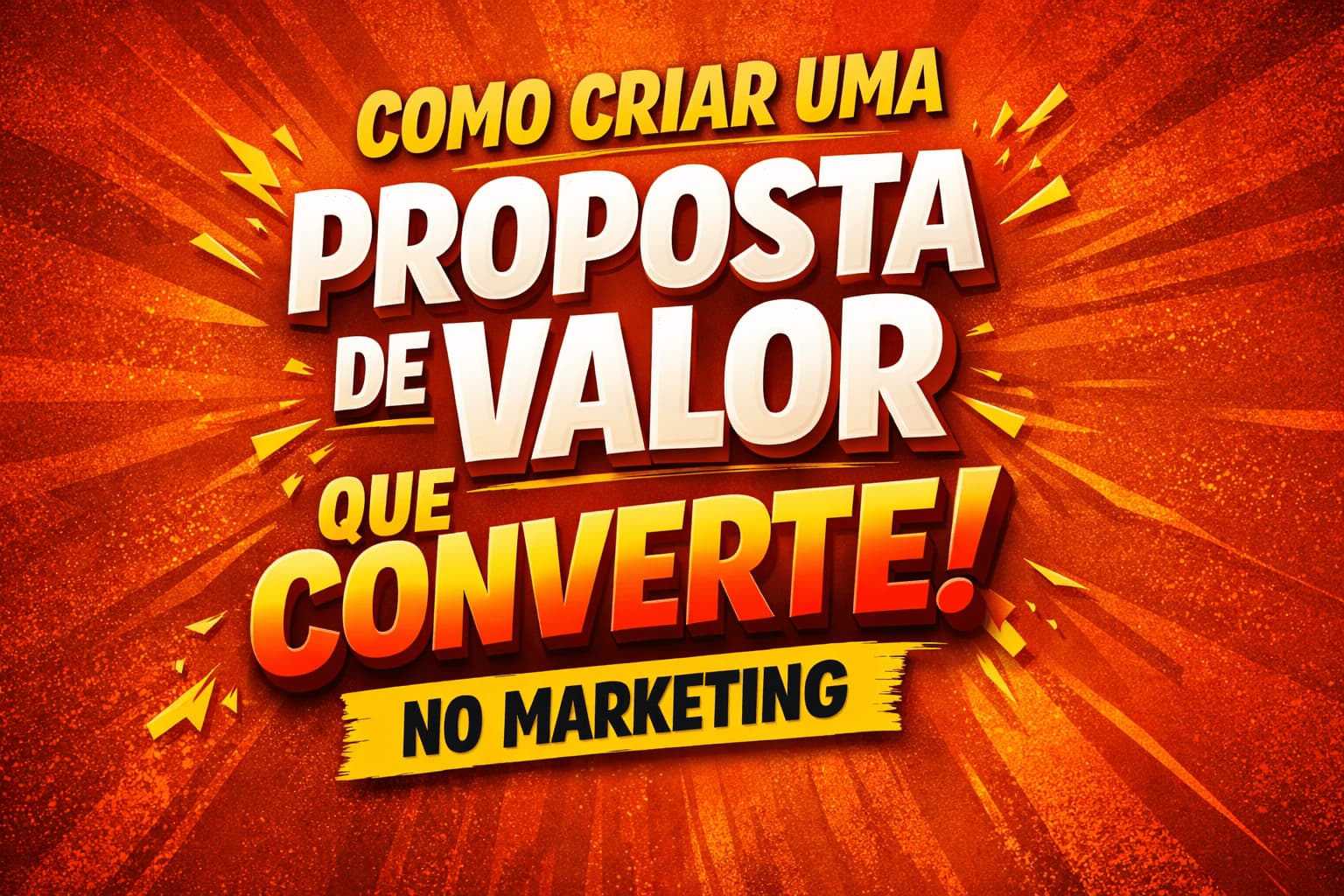Marketing sobre como criar uma proposta de valor que converte