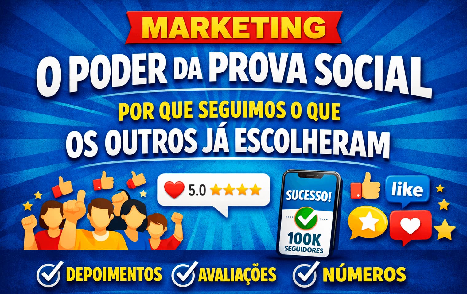 Marketing tradicional e digital e o poder da prova social, por que seguimos o que os outros já escolheram